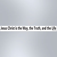 Jesus Christ Is The Way, The Truth, And The Life - Small Strip Magnet