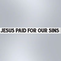 Jesus Paid For Our Sins - Small Strip Magnet