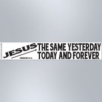 Jesus The Same Yesterday Today And Forever - Large Strip Magnet