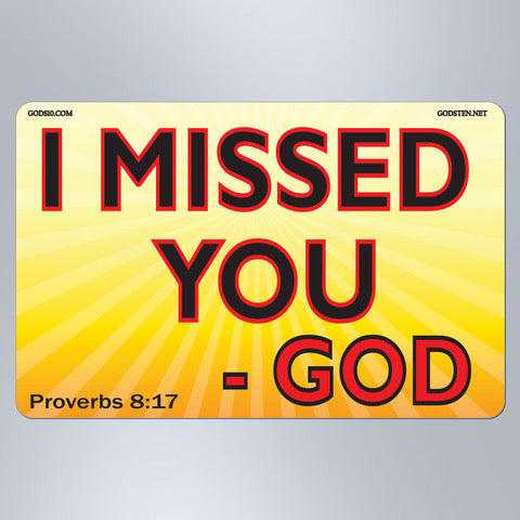 I Missed You GOD Yellow - Small Magnet