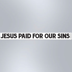 Jesus Paid For Our Sins - Small Strip Magnet