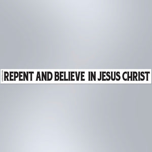 Repent And Believe In Jesus Christ - Small Strip Magnet