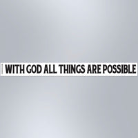With God All Things Are Possible - Small Strip Magnet